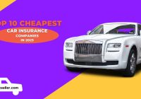 Top 10 Cheapest Car Insurance Companies in 2023